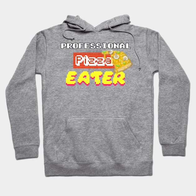 Professional Pizza Eater Funny Food Pun Hoodie by MisconceivedFantasy